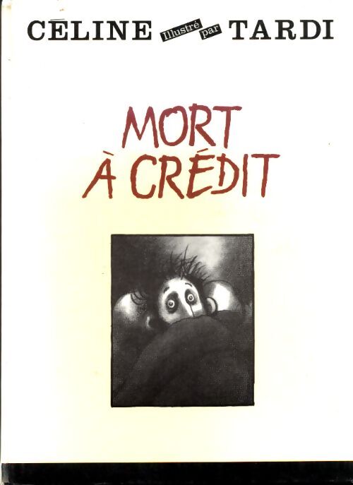 Mort à crédit - Louis-Ferdinand Céline - Livre
