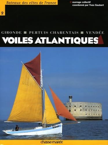 Voiles Atlantiques - Yves Gaubert - Livre
