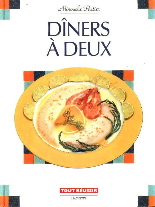 Dîners à deux - Minouche Pastier - Livre