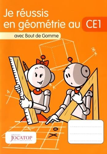 Je réussis en géométrie au CE1 avec Bout de Gomme - Laurence Lefèvre - Livre
