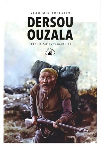 Dersou Ouzala - Vladimir Arseniev - Livre