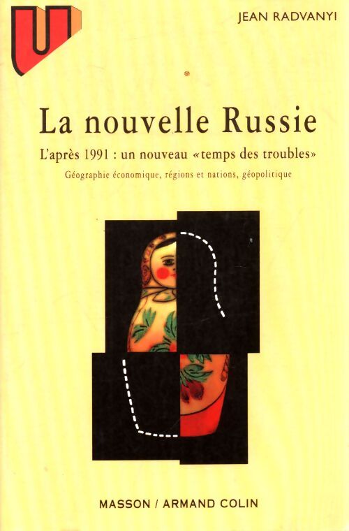 La nouvelle russie. L'apres 1991 : Un nouveau temps des troubles - Jean Radvanyi - Livre