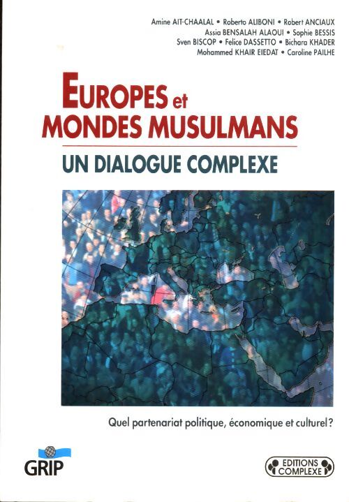 Europes et mondes musulmans : Un dialogue complexe - Collectif - Livre