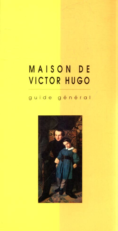 Guide maison de Victor Hugo - Collectif - Livre