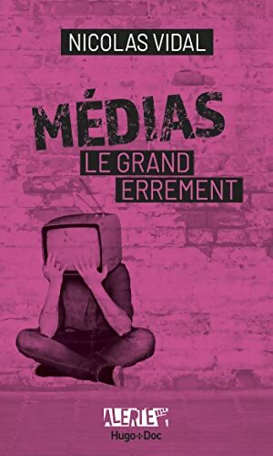 Médias le grand errement - Jean-Pierre Guéno - Livre