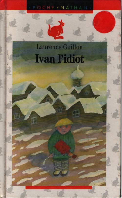 Ivan l'idiot - Koeing Guillon - Livre