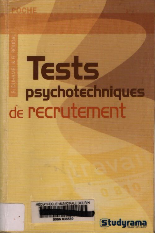 Tests psychotechniques de recrutement - Sabine Duhamel - Livre