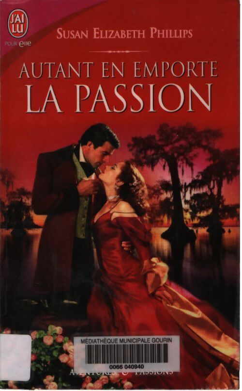 Autant en emporte la passion - Susan Elizabeth Phillips - Livre