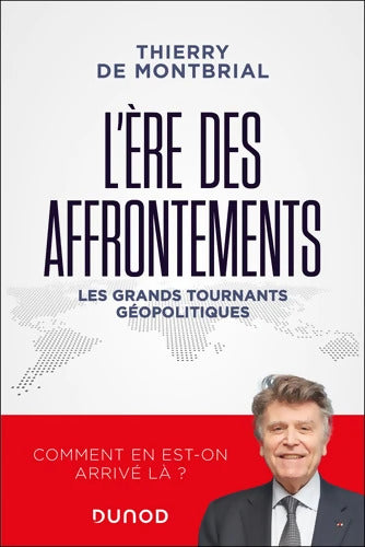 L'ère des affrontements : Les grands tournants géopolitiques - Thierry De Montbrial - Livre