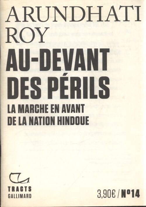 Au-devant des périls : La marche en avant de la nation hindoue - Arundhati Roy - Livre