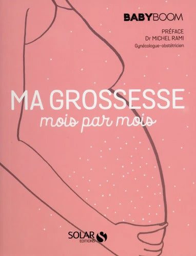 Ma grossesse mois par mois - Collectif - Livre