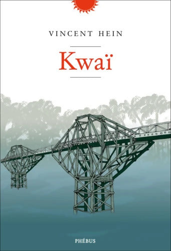 Kwaï - Vincent Hein - Livre