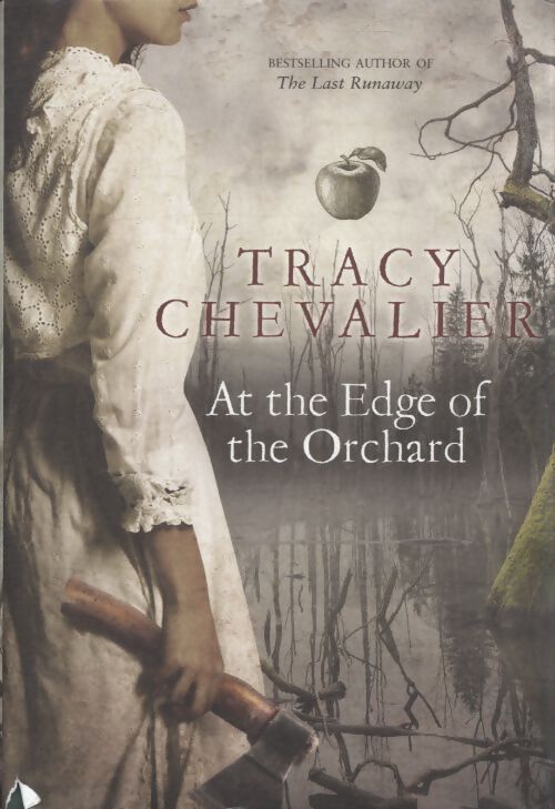 At the edge of the orchard - Tracy Chevalier - Livre