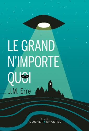 Le grand n'importe quoi - J. M. Erre - Livre