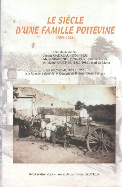 Le siècle d'une famille poitevine : 1856-1952 - Pierre Faucher - Livre