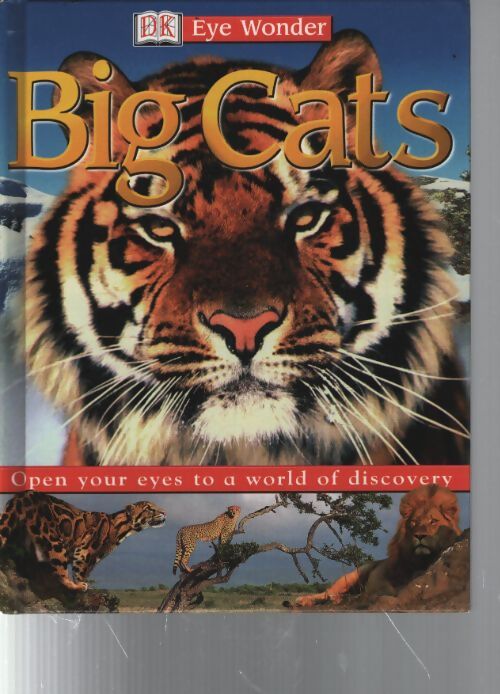 Eye wonder : Big cats - Dk Publishing - Livre