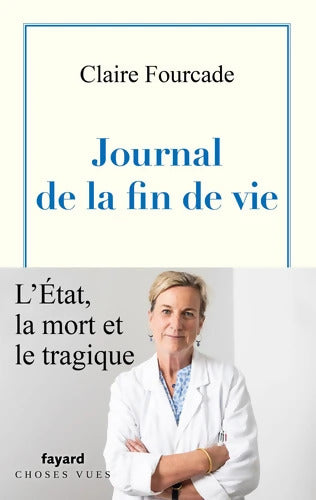 Journal de la fin de vie - Claire Fourcade - Livre