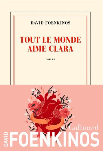 Tout le monde aime Clara - David Foenkinos - Livre