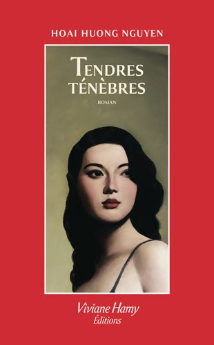 Tendres ténèbres - Hoai Huong Nguyen - Livre