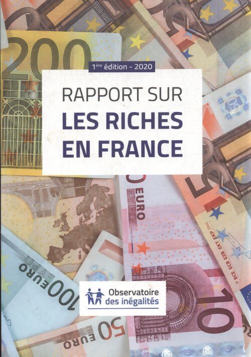 Rapport sur les riches en France : 2020 - Anne Brunner - Livre