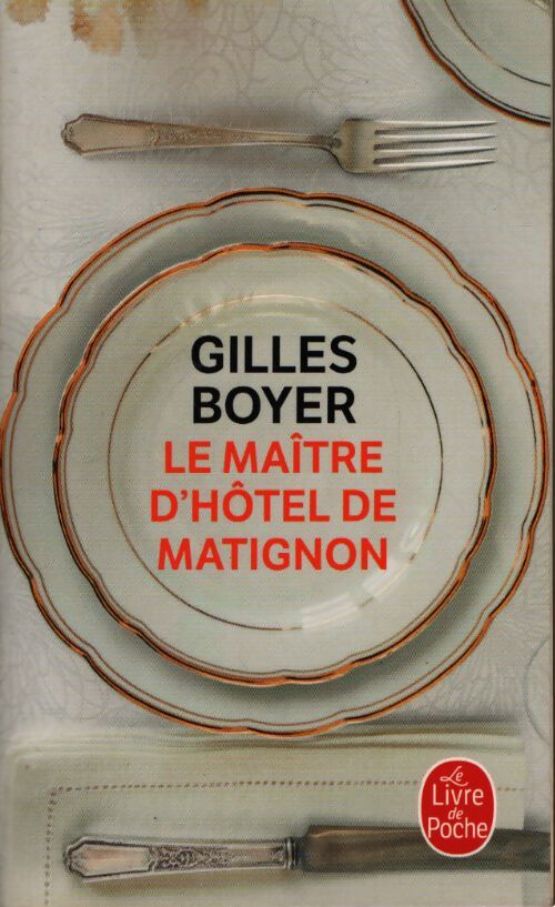 Le maître d'hôtel de matignon - Gilles Boyer - Livre