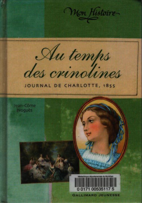 Au temps des crinolines : Journal de charlotte renaudier 1855 - Jean-Côme Noguès - Livre