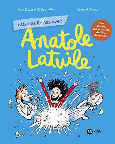 Cahier de jeux Tome II : Fais des farces avec Anatole Latuile - Rémi Chaurand - Livre