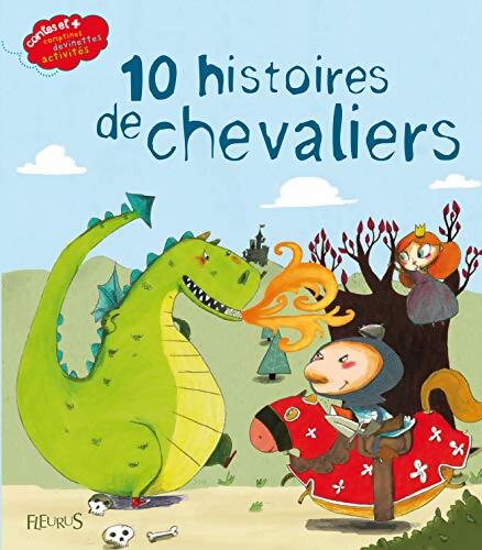 10 histoires de chevaliers - Collectif - Livre