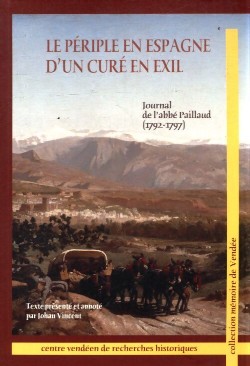 Le périple en Espagne d'un curé en exil - Johan Vincent - Livre