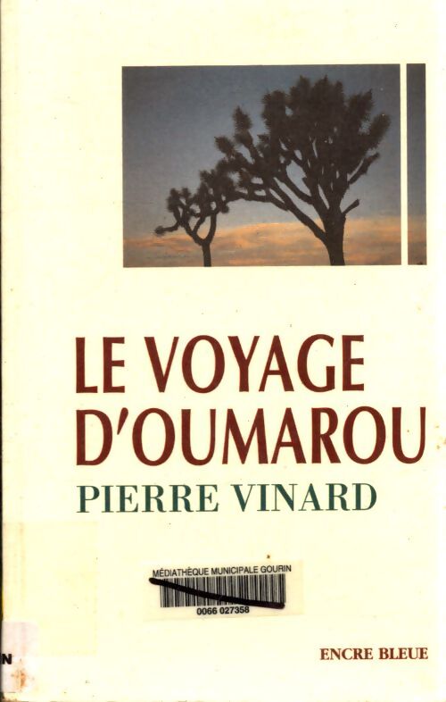 Le voyage d'Oumarou - Pierre Vinard - Livre