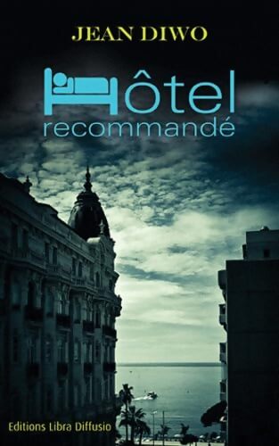 Hôtel recommandé - Jean Diwo - Livre
