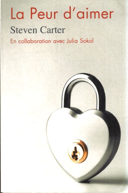 La peur d'aimer - Steven Carter - Livre