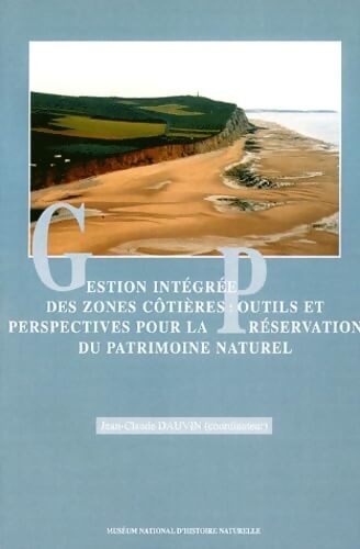 Gestion intégrée des zones côtières - Jean-Claude Chauvin - Livre