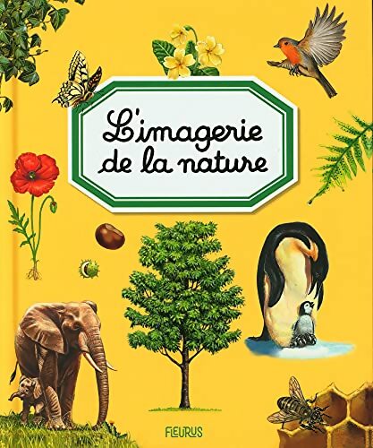 L'imagerie de la nature - Marie-Renée Guilloret - Livre