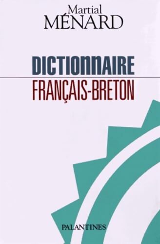 Dictionnaire français-breton - Martial Ménard - Livre