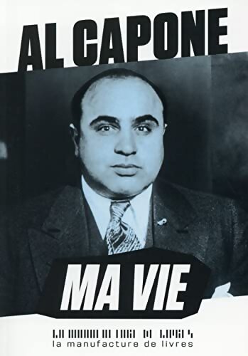 Ma vie - Al Capone - Livre