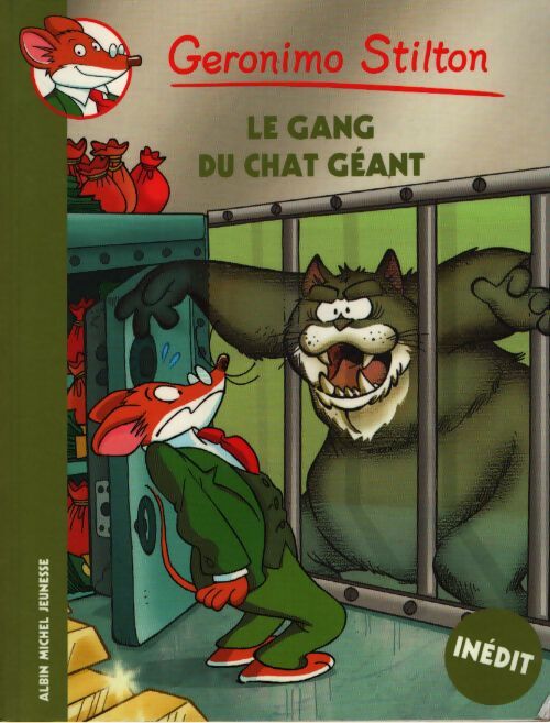 Geronimo stilton : Le gang du chat géant - Geronimo Stilton - Livre