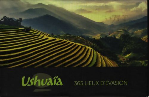 Ushuaïa 365 lieux d'évasion 2019 - Collectif - Livre