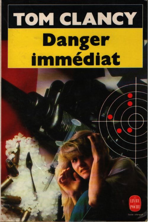 Danger immédiat - Tom Clancy - Livre