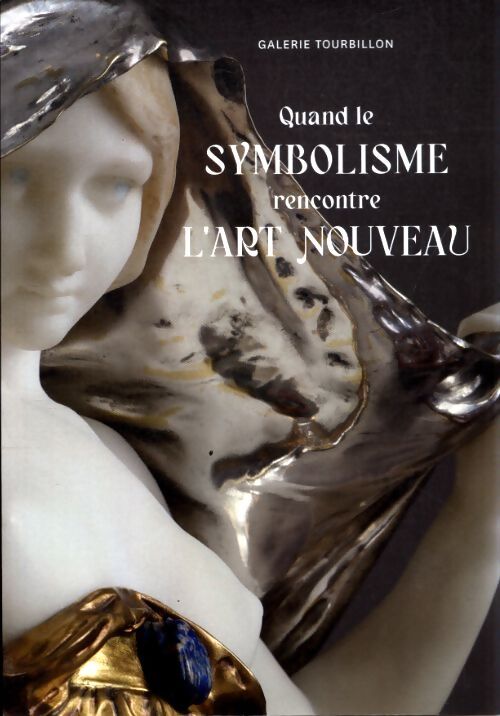Quand le symbolisme rencontre l'art nouveau - Collectif - Livre