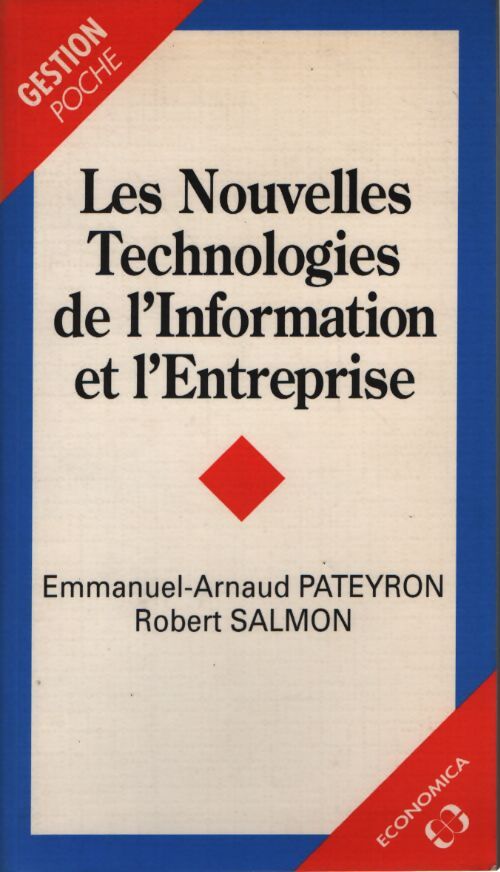 Les nouvelles technologies de l'information et l'entreprise - Emmanuel-arnaud Pateyron - Livre