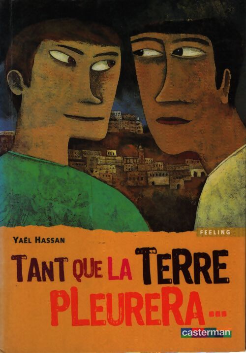 Tant que la terre pleurera - Hassan Yael - Livre