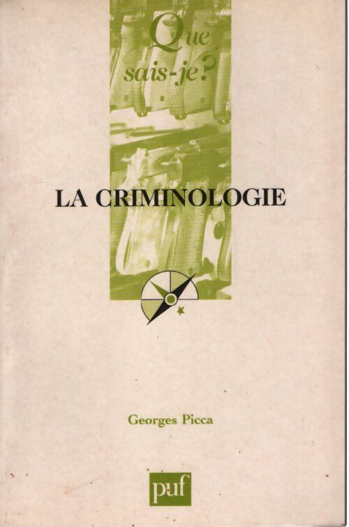 La criminologie - Georges Picca - Livre