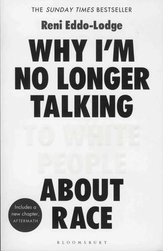 Why I?m No Longer Talking to White People About Race : The #1 Sunday Times Bestseller - Alake Olarewaju Ltd - Livre