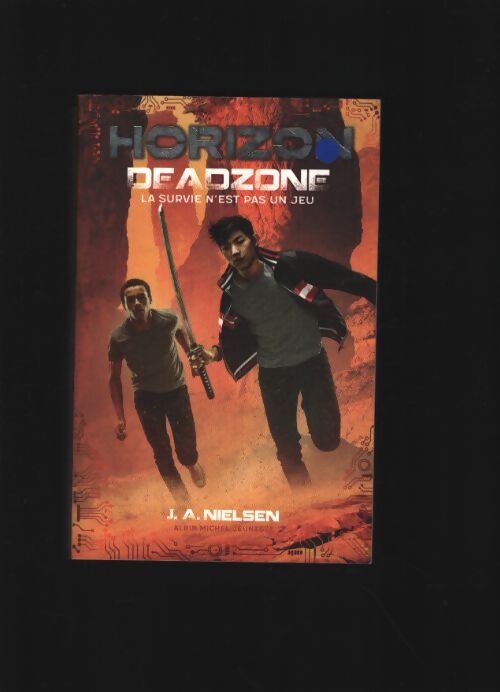Horizon t2 - deadzone : Deadzone - Jennifer A. Nielsen - Livre