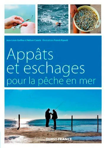 Appâts et eschages pour la pêche en mer - Nelson Cazeils - Livre