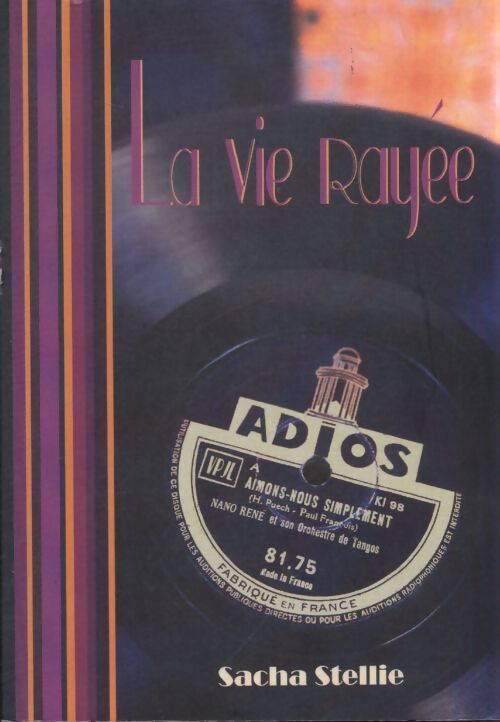 La vie rayée - Sacha Stellie - Livre