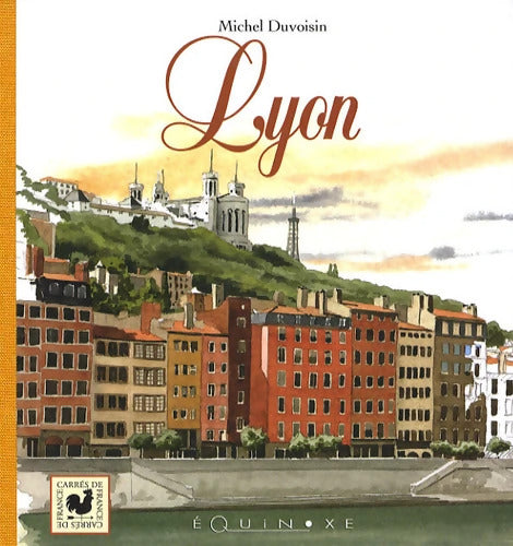 Lyon - Michel Duvoisin - Livre