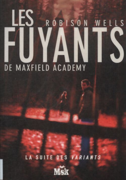 Les fuyants - Robison Wells - Livre