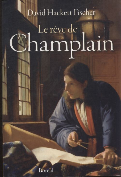 Le rêve de Champlain - David Hackett Fischer - Livre